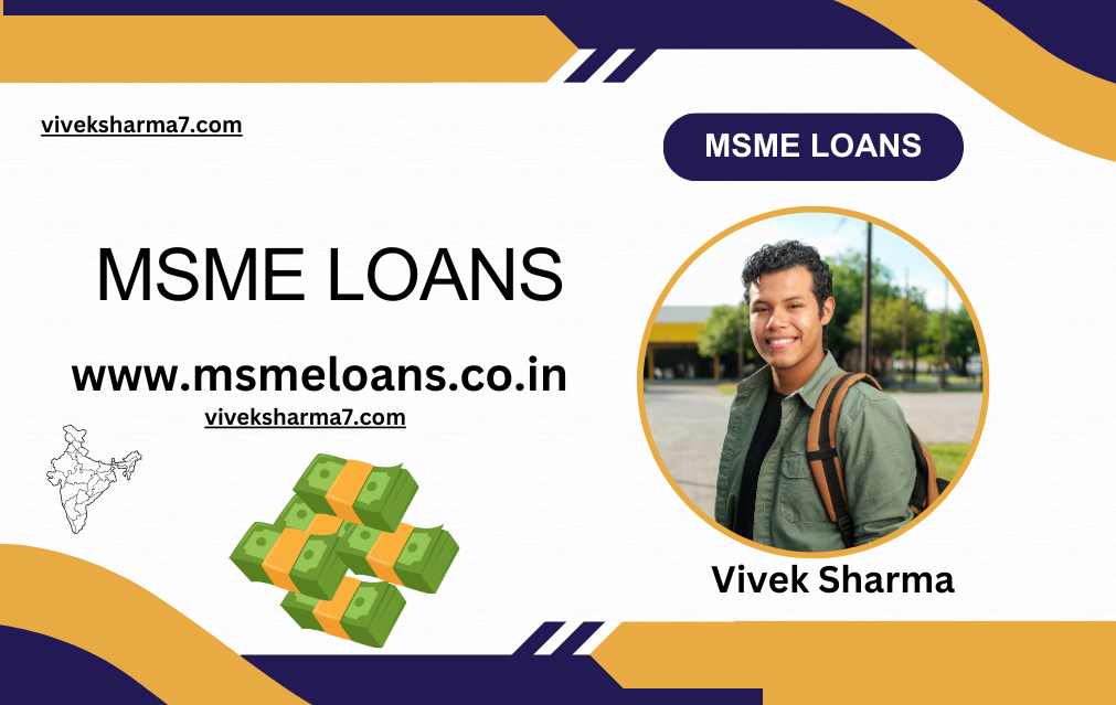 What are MSME Loans: